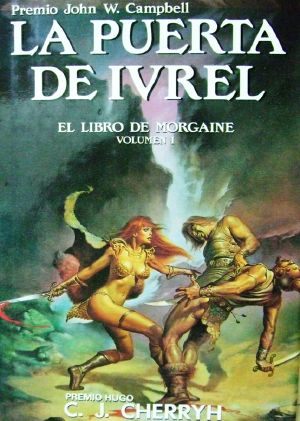 [The Morgaine Cycle 01] • La Puerta De Ivrel